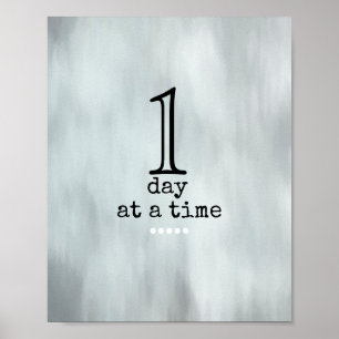 one day at a time quote grey and black poster