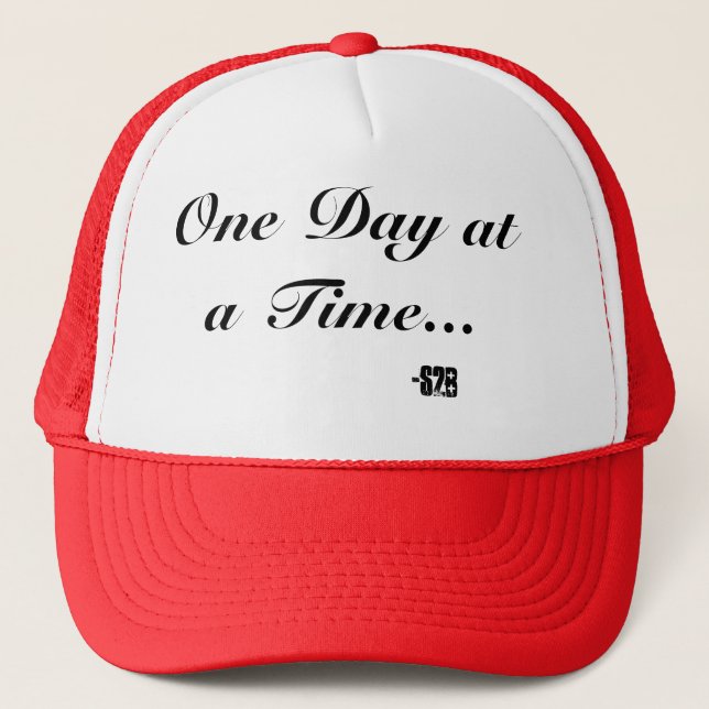 One day at a time trucker hat (Front)