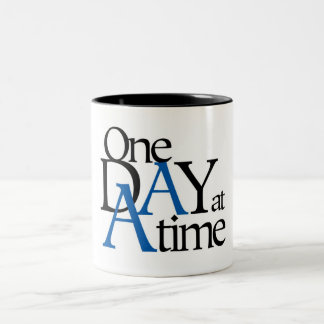 one day at a time Two-Tone coffee mug