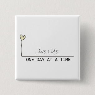 one day at  at  time 15 cm square badge