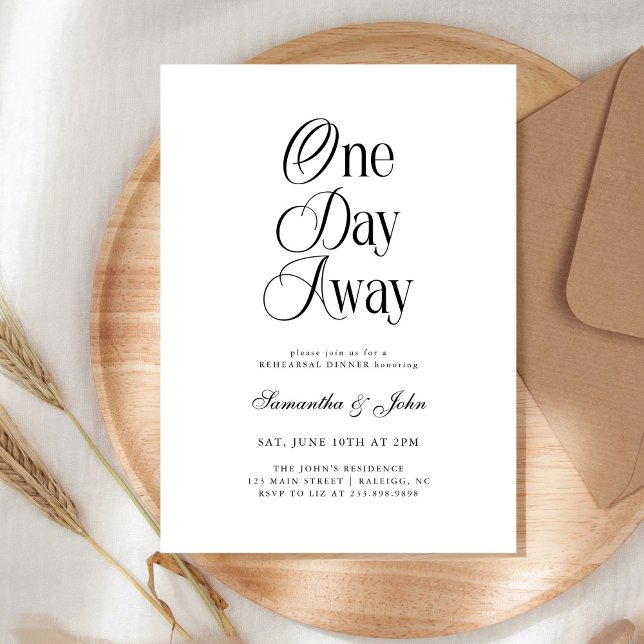 One Day Away Modern Chic Wedding Rehearsal Dinner Invitation (Creator Uploaded)