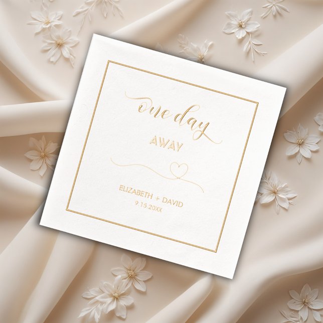 One Day Away, Rehearsal dinner Foil Napkins (Creator Uploaded)