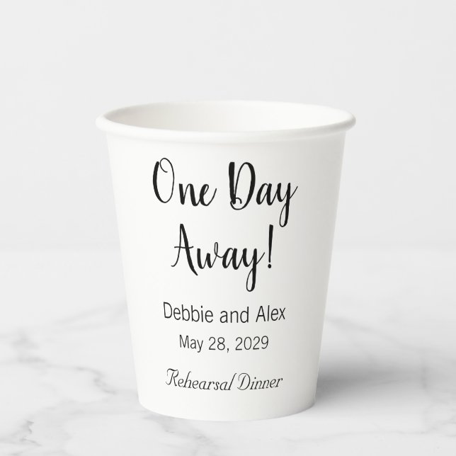 One Day Away Wedding Rehearsal Dinner Favour Bags Paper Cups (Front)