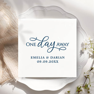 One Day Away Wedding Rehearsal Dinner Napkins