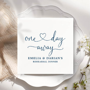 One Day Away Wedding Rehearsal Dinner Napkins