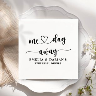 One Day Away Wedding Rehearsal Dinner Napkins