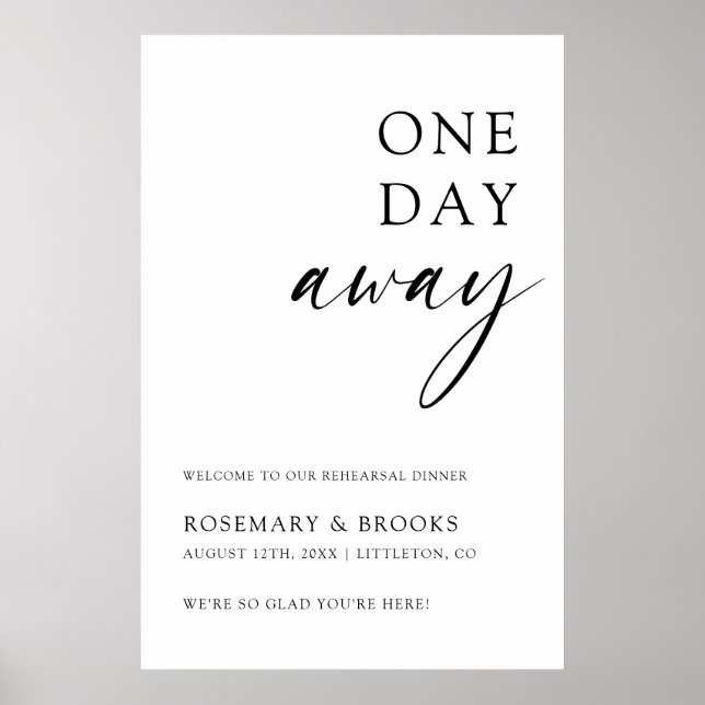 One Day Away Wedding Rehearsal Dinner Welcome Post Poster (Front)