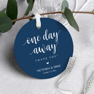 One day away, Wedding Rehearsal Thank you Gifts, Favour Tags