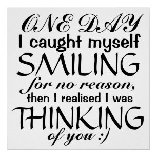 One day I caught myself smiling for no reason Poster