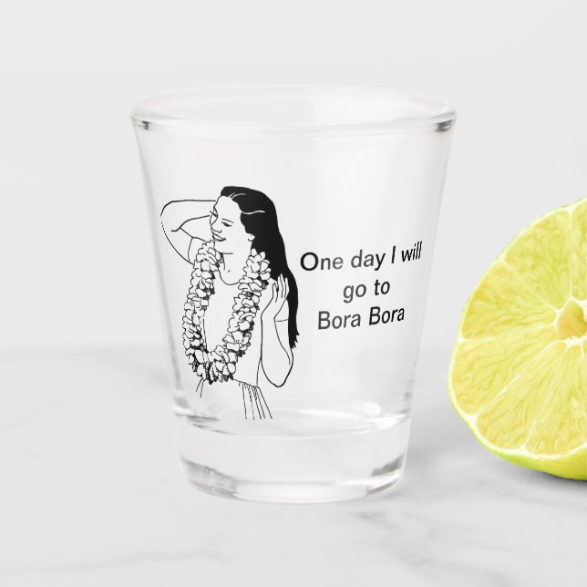 One day i will go to  shot glass (Front)
