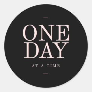 One Day - Inspiring Quotes Black Pink Goals Classic Round Sticker