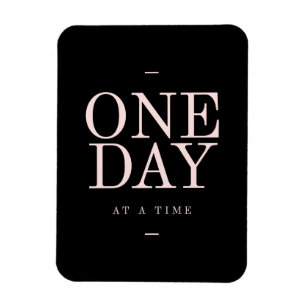 One Day - Inspiring Quotes Black Pink Goals Magnet