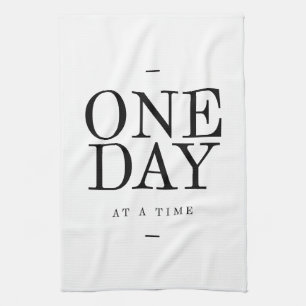 One Day Inspiring Sobriety Quote White Black Tea Towel