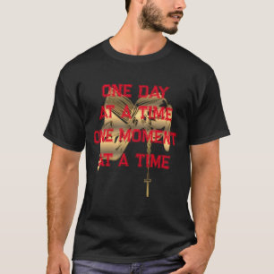 One Day Motto T-Shirt