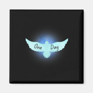 One Day There Will Be Peace Dove Flying Over Heave Magnet