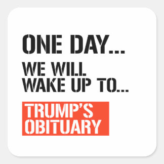 One Day we will wake up Square Sticker