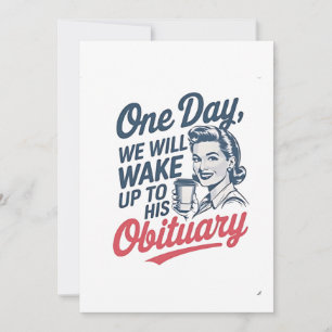 One Day We Will Wake up to His Obituary Thank You Card