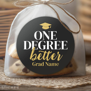 One Degree Better - Grad Name and Cap - Black Gold Classic Round Sticker
