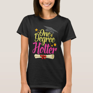 One Degree Hotter 2020 Graduation Day T-Shirt