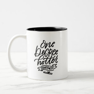 One Degree Hotter 2021 Hand Lettered Two-Tone Coffee Mug