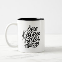 One Degree Hotter 2024 Handlettered