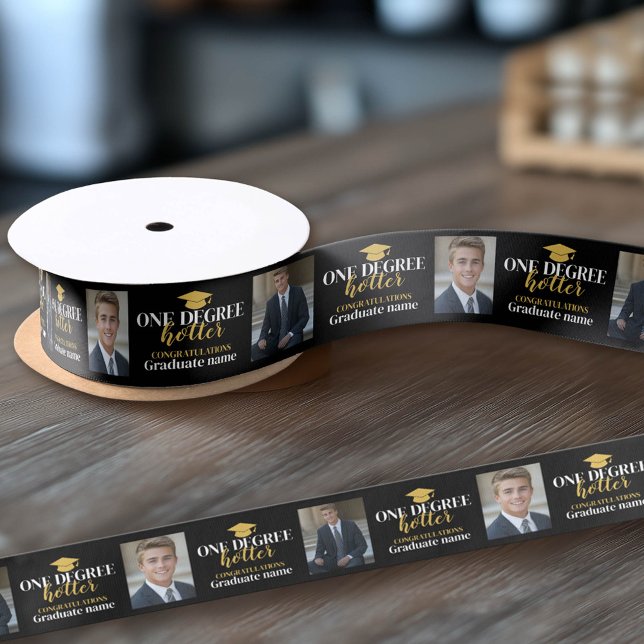 One Degree Hotter - 2 Photos - Graduation Satin Ribbon (Custom Graduation Ribbon)