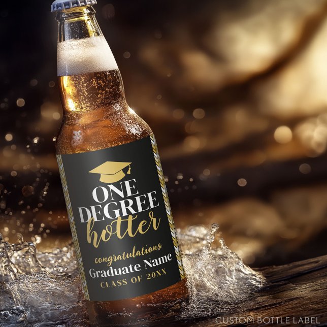 One Degree Hotter - Black Gold - Graduation Beer Bottle Label (Custom Beer Bottle Label with a Graduation Design)