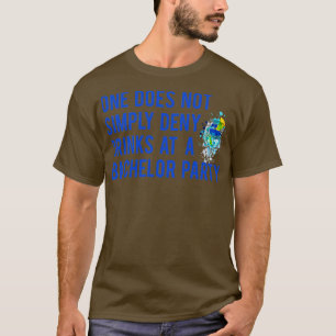 One does not bachelor party gift idea 2 T-Shirt