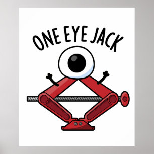 One Eye Jack Funny Car Jack Pun Poster