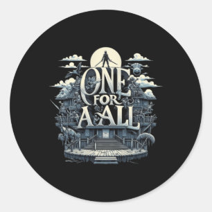 One For All Embracing Unity In A World Of Classic Round Sticker