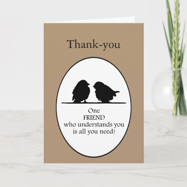 One Friend Understands You Cute Bird Quote Thank You Card (Front)