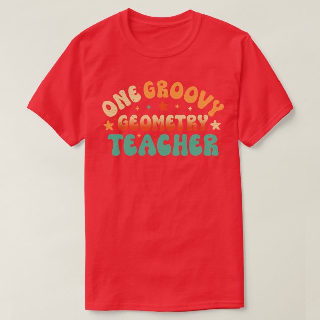 One Geometry Teacher T-Shirt (Design Front)