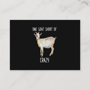 One Goat Short Of Crazy Funny Goat Business Card