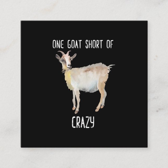One Goat Short Of Crazy Funny Goat Square Business Card (Front)