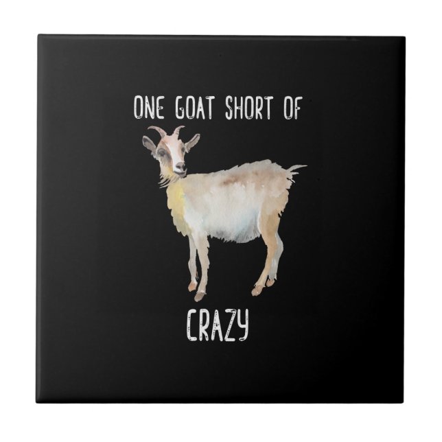 One Goat Short Of Crazy Funny Goat Tile (Front)