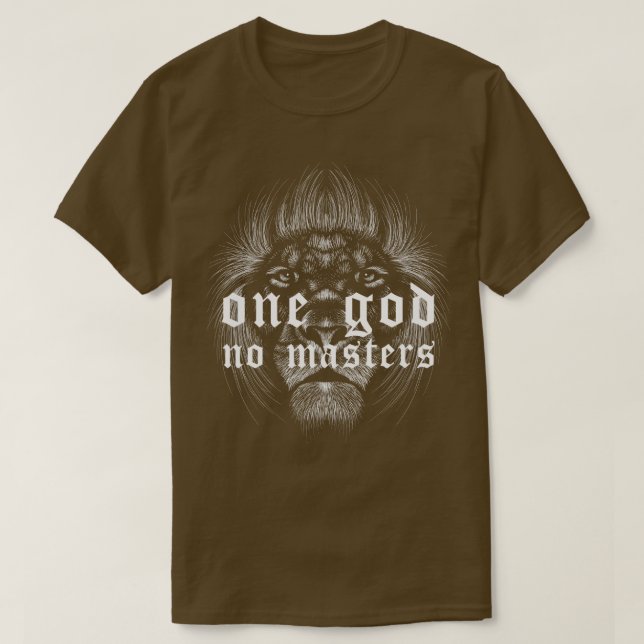 One God No Masters 1 T-Shirt (Design Front)