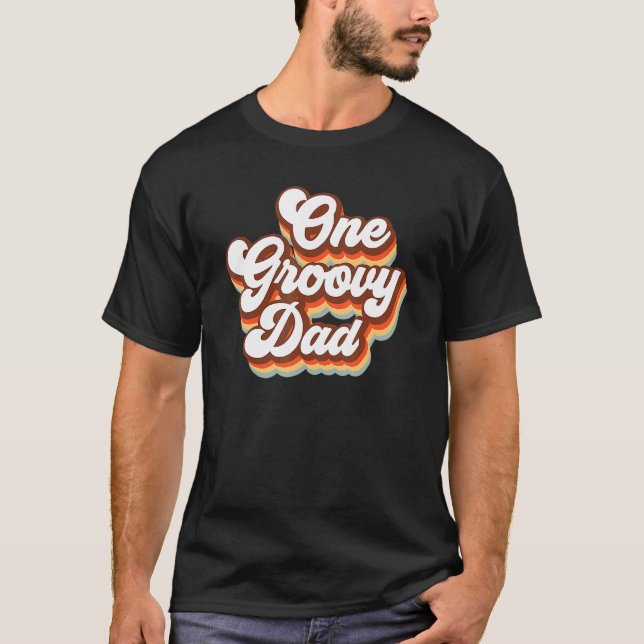 One Groovy Dad Retro Daddy Hippie Birthday 70s Fat T-Shirt (Front)