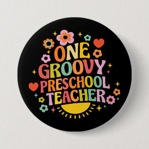 One groovy preschool teacher 7.5 cm round badge