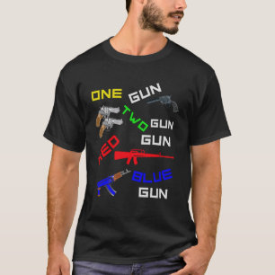 One Gun Two Gun Red Gun Blue Gun T-Shirt