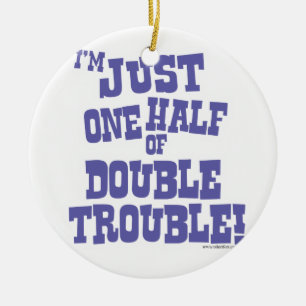 One Half of Double Trouble Ceramic Tree Decoration