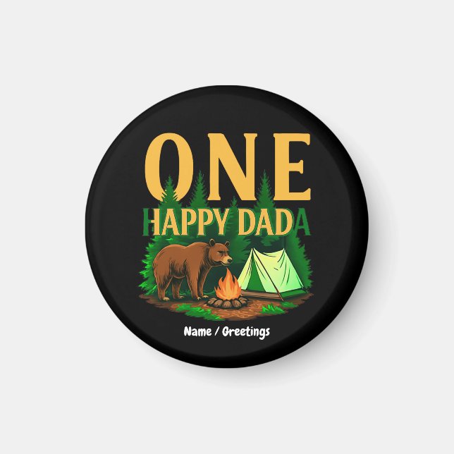 One Happy Dada First Birthday Bear Camping Funny Magnet (Front)