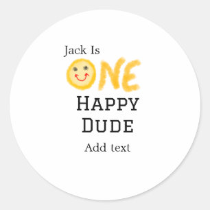 One happy dude 1st happy Birthday smiley yellow  Classic Round Sticker