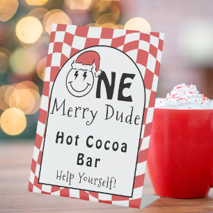 One Happy Dude Christmas Birthday Hot Cocoa Bar Pedestal Sign