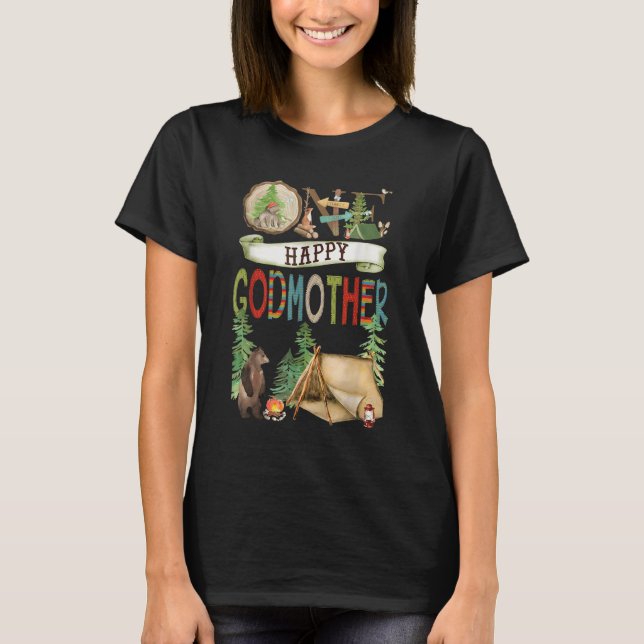 One Happy Godmother Camper First Birthday Camng Be T-Shirt (Front)