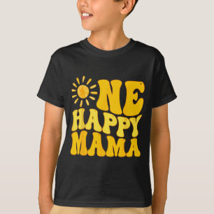 One Happy Mama Birthday First Trip Around The Sun  T-Shirt