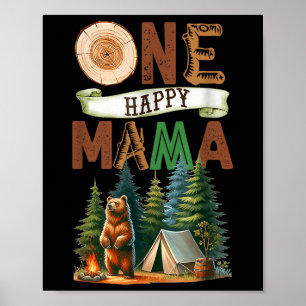 One Happy Mama Camper First Birthday Camping Bear Poster