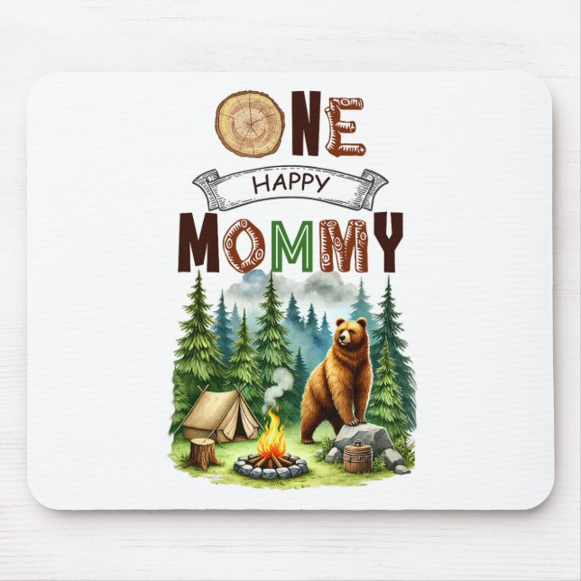 One Happy Mummy Camper First Birthday Camping Bear Mouse Pad (Front)