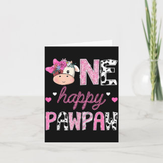 One happy pawpaw 1st birthday girl pink farm card