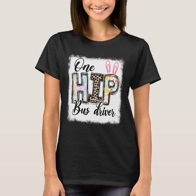 One Hip Bus Driver Leopard Teacher Easter Day T-Shirt (Front)