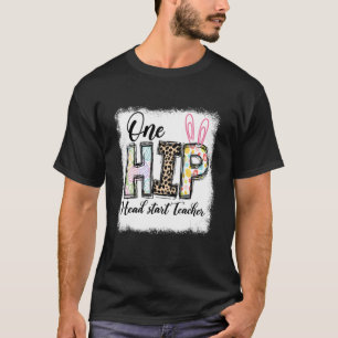 One Hip Head Start Teacher Leopard Teacher Easter T-Shirt
